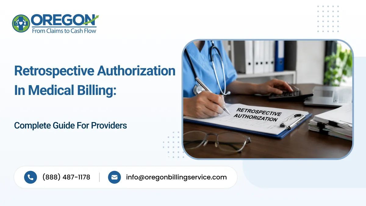 Retrospective Authorization in Medical Billing: Complete Guide for Providers